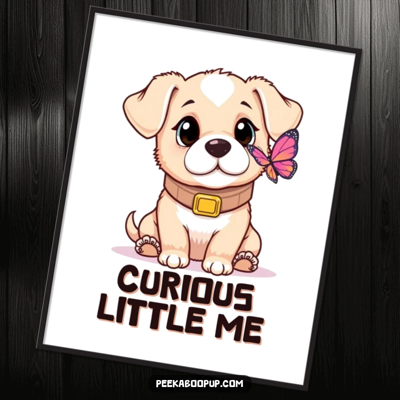 Funny digital art print of a puppy wearing an oversized collar, looking with wide, curious eyes at a delicate butterfly.