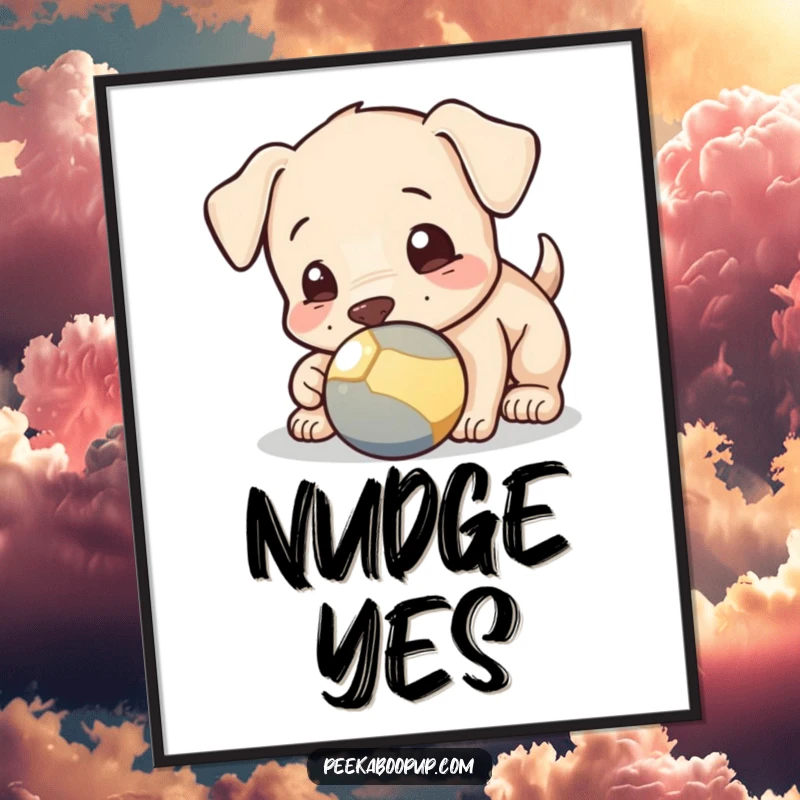 Funny digital art print of a playful puppy nudging a ball with its nose, perfect for instant download and adding playful wall decor.