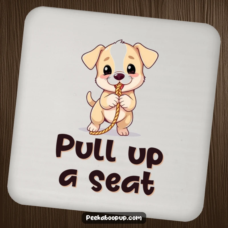 Funny puppy drink coaster featuring a playful dog tugging a rope, protecting furniture with a smile.