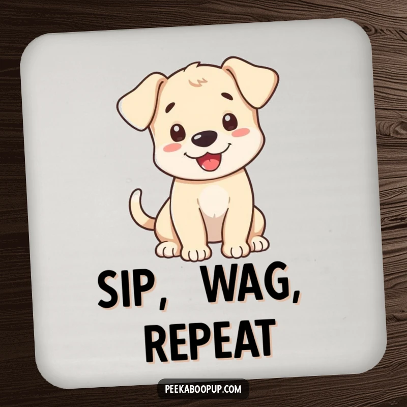 Funny Drink Coaster showing a happy puppy with a wagging tail, offering a warm and enthusiastic welcome.