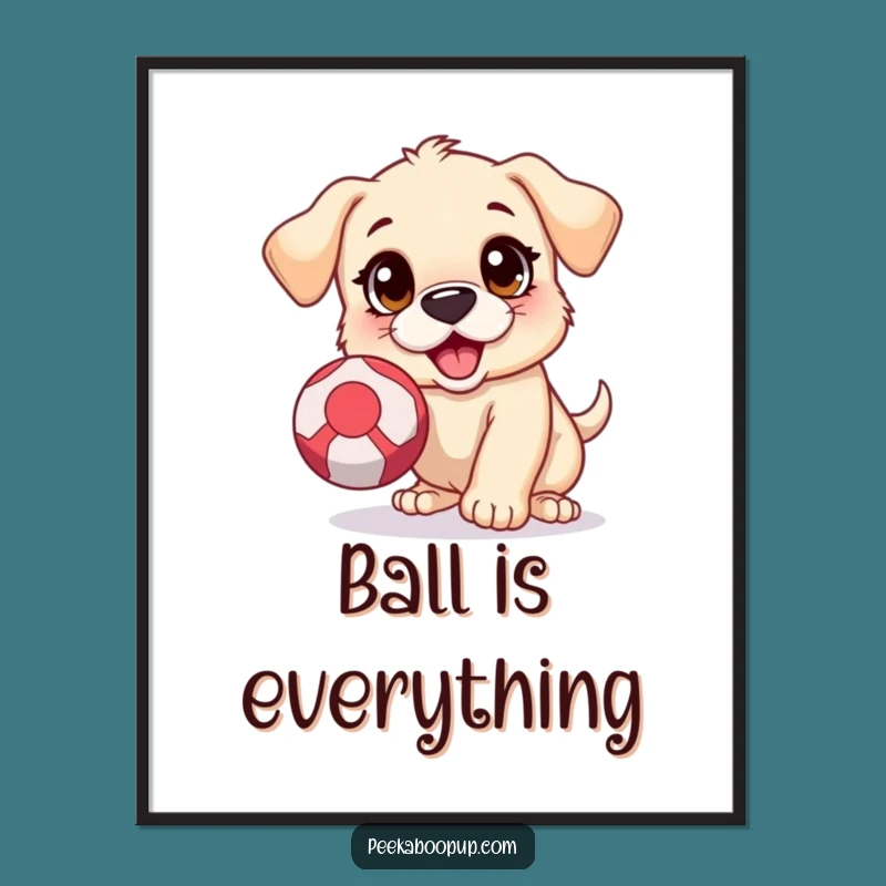 Funny Puppy Ball Chase Poster: Energetic Wall Art for Dog Lovers, Great Gift