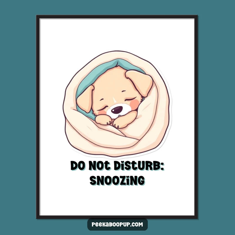 Funny Sleepy Puppy Poster: Soothing Wall Art for a Cozy & Humorous Home