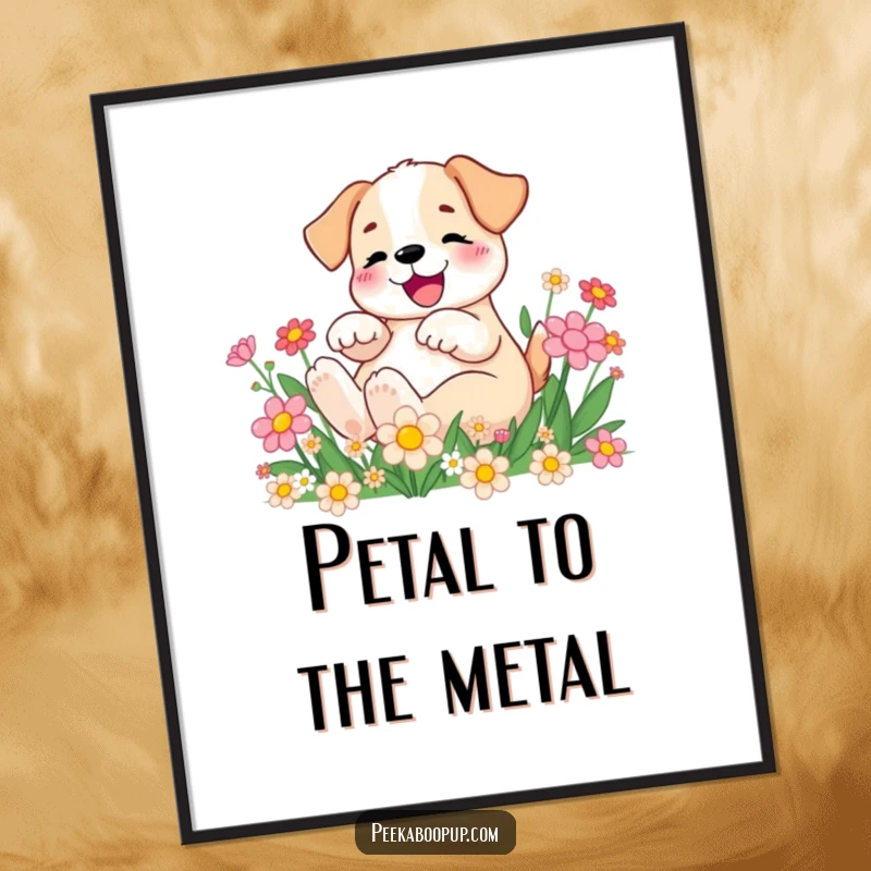 Funny Poster showing an ecstatic puppy rolling amidst a bed of blooming cartoon flowers, full of pure delight.