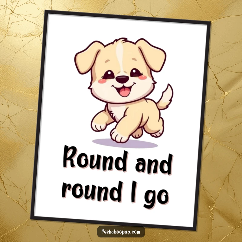 Funny poster print of a puppy with a comical, slightly dizzy expression, caught mid-spin while chasing its own tail.
