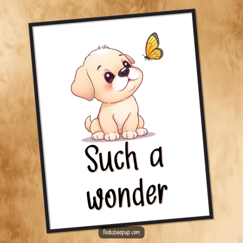Funny puppy poster featuring a curious puppy tilting its head intently at a fluttering butterfly.