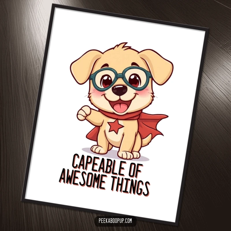 Funny Free Printable Wall Art: A delighted puppy in a superhero cape makes a silly, heroic posture.