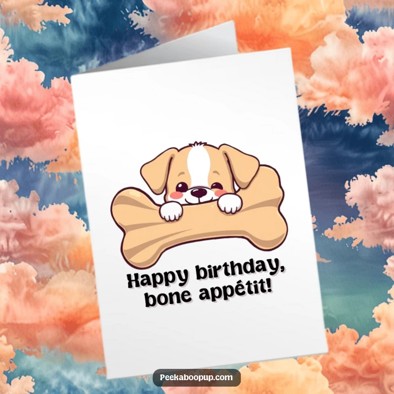 Funny Free Printable Birthday Card: Puppy peeking joyfully from behind a giant striped bone, excited for birthday treats, humorous downloadable gift.