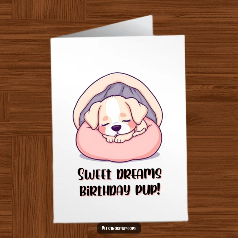 Funny Free Printable Birthday Card: A sleepy puppy is peacefully curled up in a soft, inviting bed.