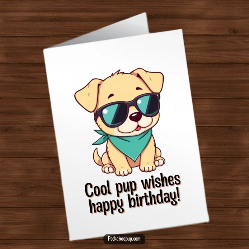 Funny Free Printable Birthday Card: A puppy wearing cool sunglasses and a bandana, exuding a relaxed and confident vibe.