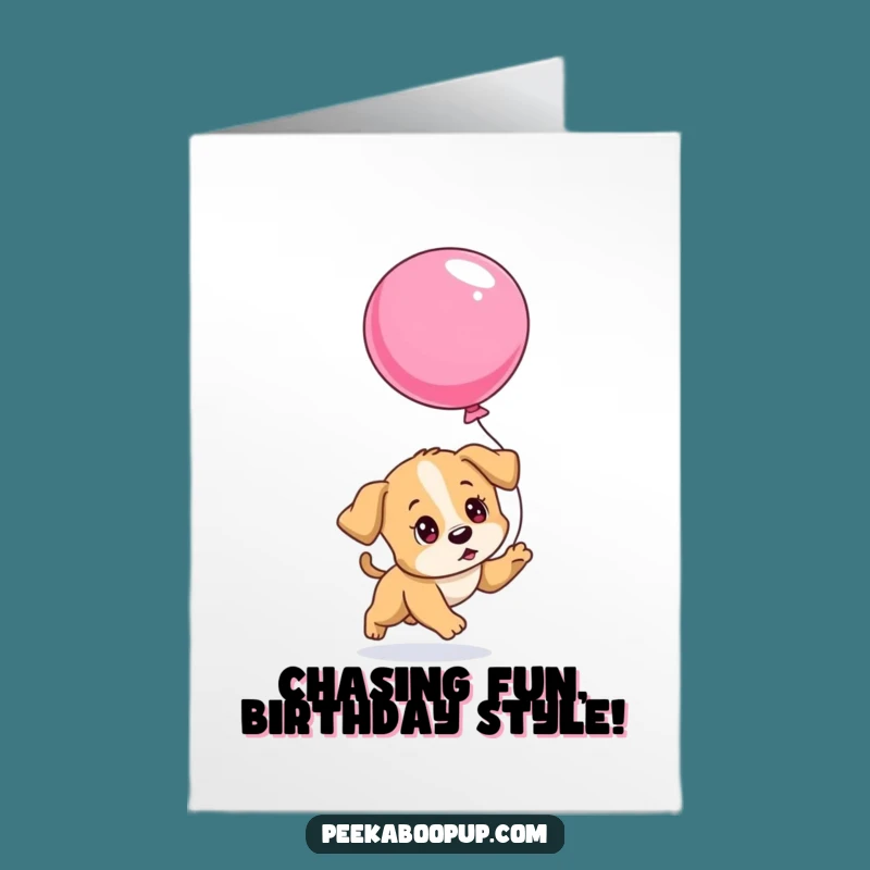 Free Printable Puppy Balloon Birthday Card: Funny Determined Chase Downloadable Gift