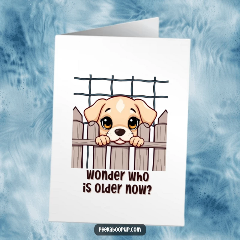 Funny Free Printable Birthday Card: A curious puppy with big eyes peeks bashfully from behind a rustic wooden fence.