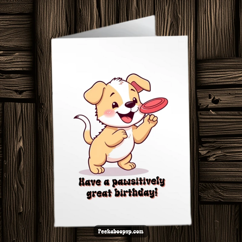 Funny Free Printable Birthday Card: A happy puppy with a wagging tail leaps to catch a flying frisbee, full of glee.