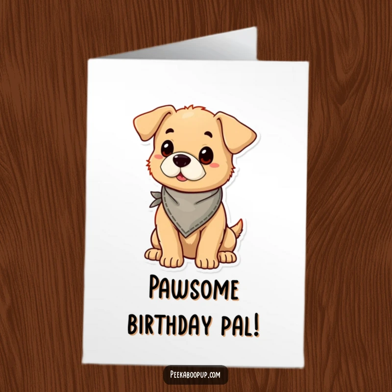 Funny Free Printable Birthday Card: A puppy wearing a small bandana strikes a confident, proud pose, ready to celebrate.