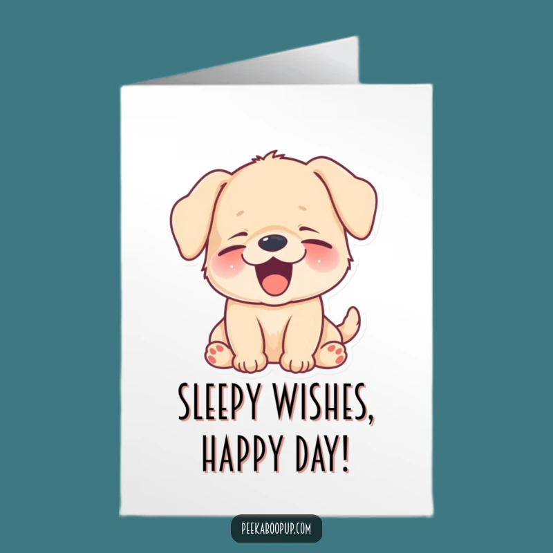 Free Printable Puppy Birthday Card: Sleepy Puppy Yawn Funny Downloadable Gift