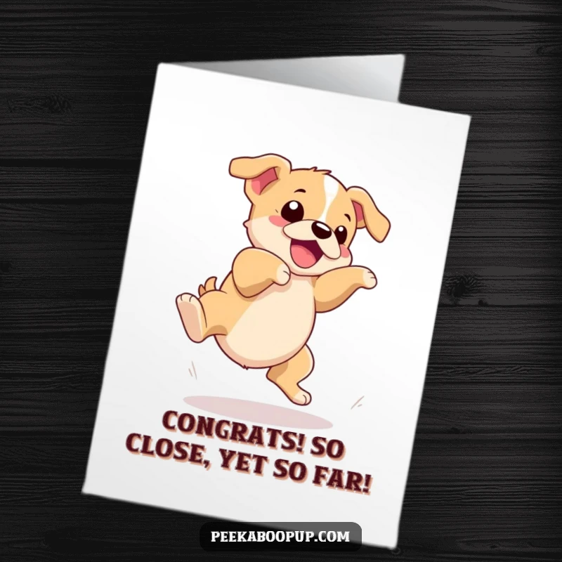 Funny Free Printable Congratulations Card: A playful puppy comically tripping mid-air during an attempted dramatic jump.