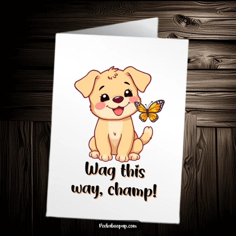 Funny Free Printable Congratulations Card: A happy puppy barks with glee at a delicate butterfly.