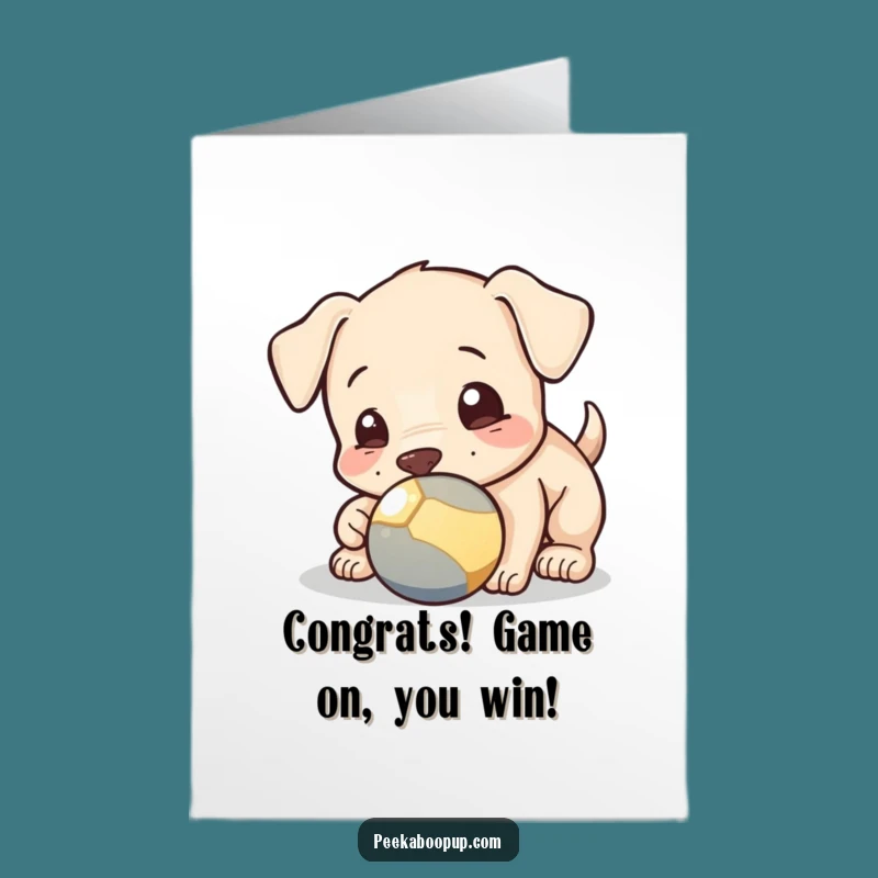 Free Printable Congrats Card: Puppy Pushes Ball - Funny Game On Downloadable Gift