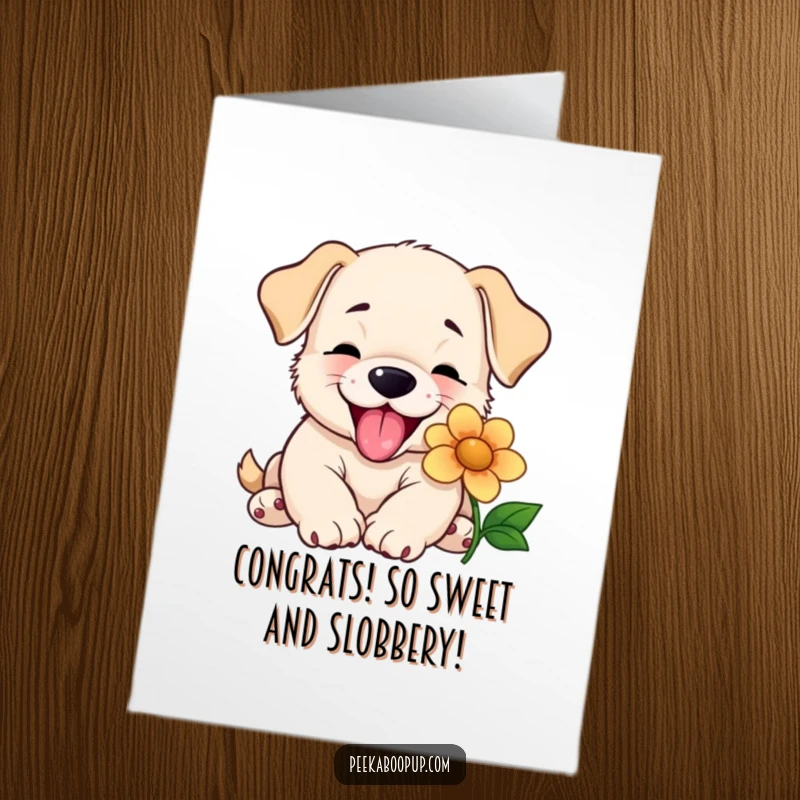 Funny Free Printable Congratulations Card: A joyful puppy happily giving a wet, slobbery lick to a delicate flower.