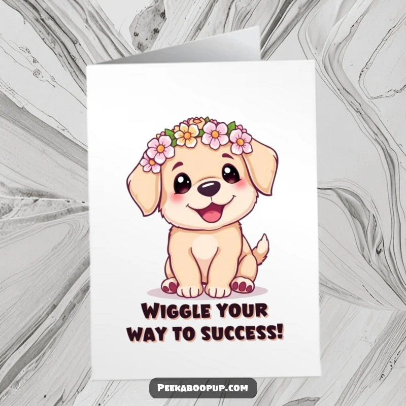 Funny free printable congratulations card: a cute puppy in a flower crown doing a happy wiggle, perfect for celebrating achievements.