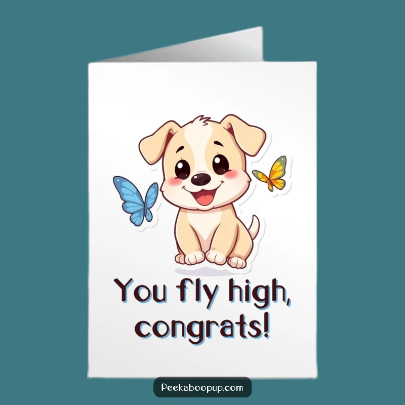 Free Printable Congratulations Puppy Butterfly Chase Card - Funny Downloadable Gift