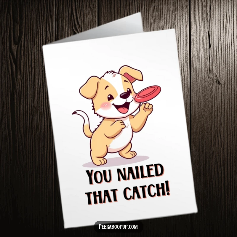 Funny Free Printable Congratulations Card: A happy puppy with a wagging tail attempts to catch a frisbee, celebrating wins.