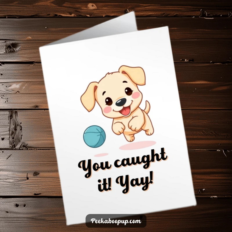 Free Printable Congratulations Card: Adorable puppy with floppy ears joyfully leaping after a bouncing ball. Celebration in motion.