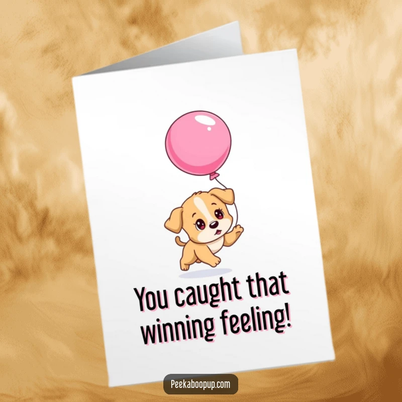 Funny Free Printable Congratulations Card: A puppy with intense focus chases a deflating balloon, symbolizing a hard-won victory.