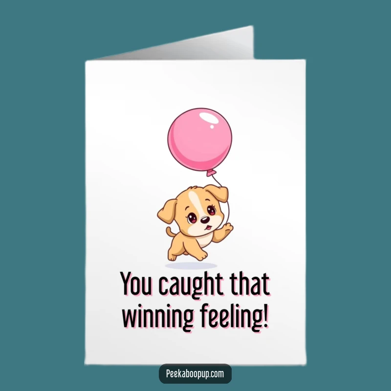 Free Printable Puppy Balloon Congrats Card: Funny Determined Chase Downloadable
