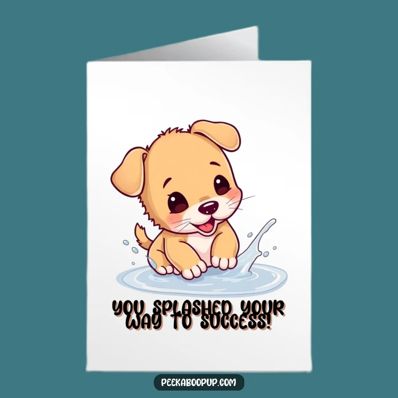 Free Printable Congrats Card: Puppy Puddle Splash, Celebrate with Wet & Wild Fun!