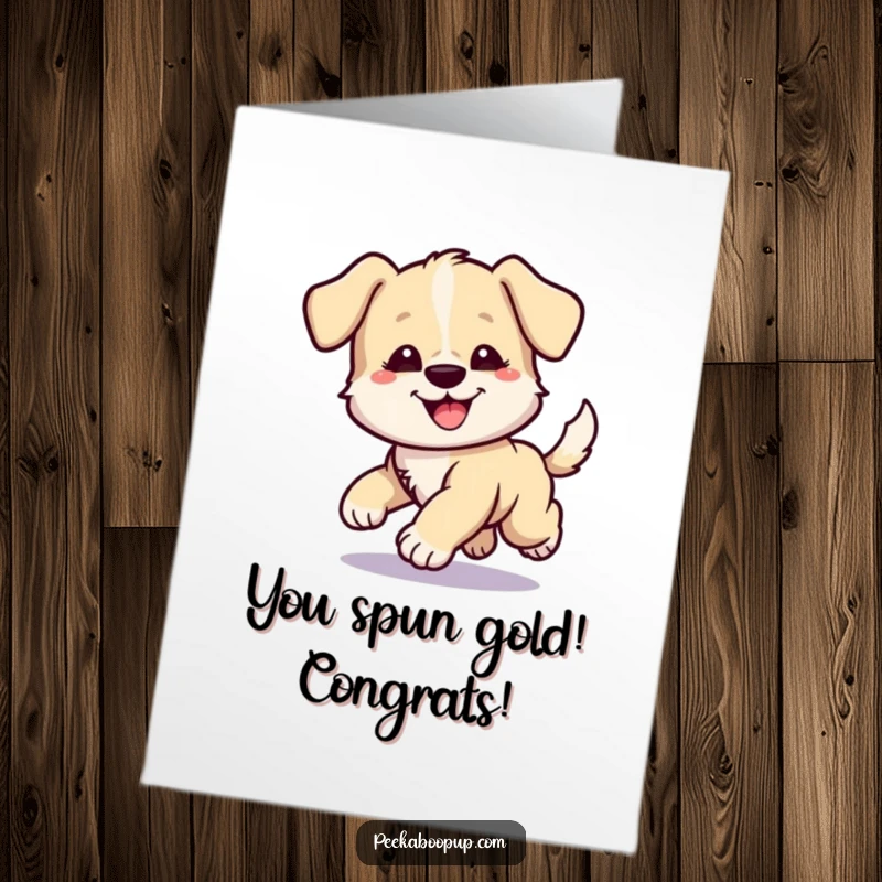 Funny Free Printable Congrats Card: Goofy puppy chasing its tail, symbolizing endless celebration and energy.