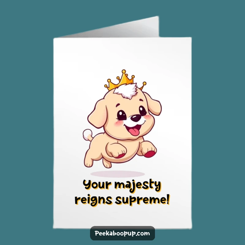 Free Printable Royal Puppy Congrats Card: Funny Downloadable Greeting for a Winner!