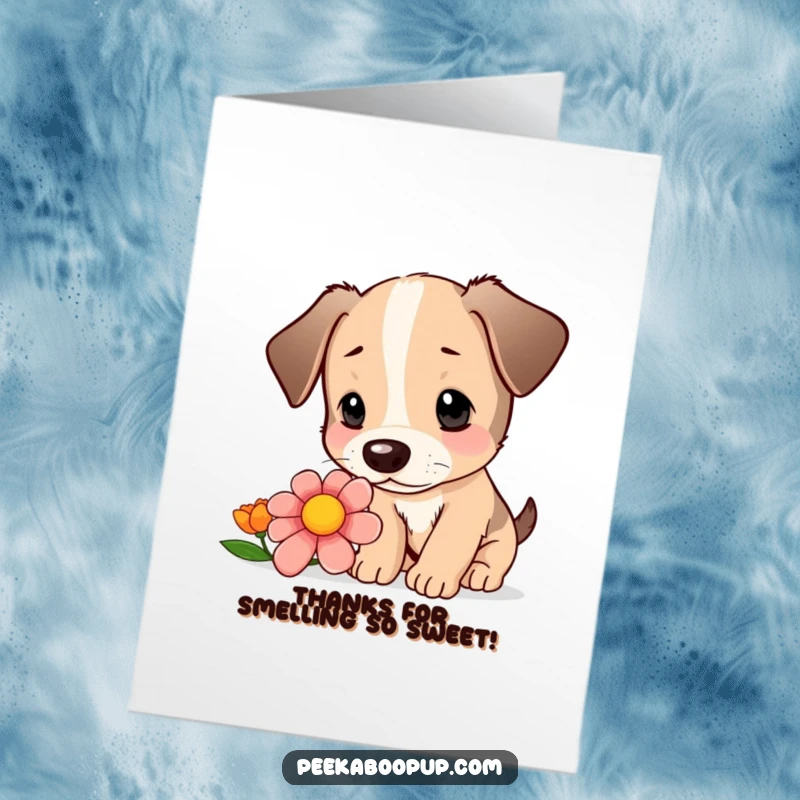 Funny Free Printable Thank You Card: A curious puppy with a gentle expression sniffing a beautiful, colorful flower. Expressing thanks through nature.