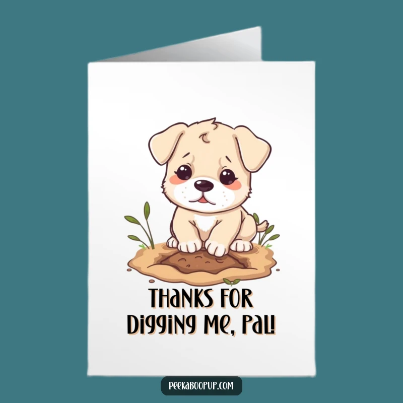 Free Printable Thank You Puppy Digging Card - Funny Downloadable Gift