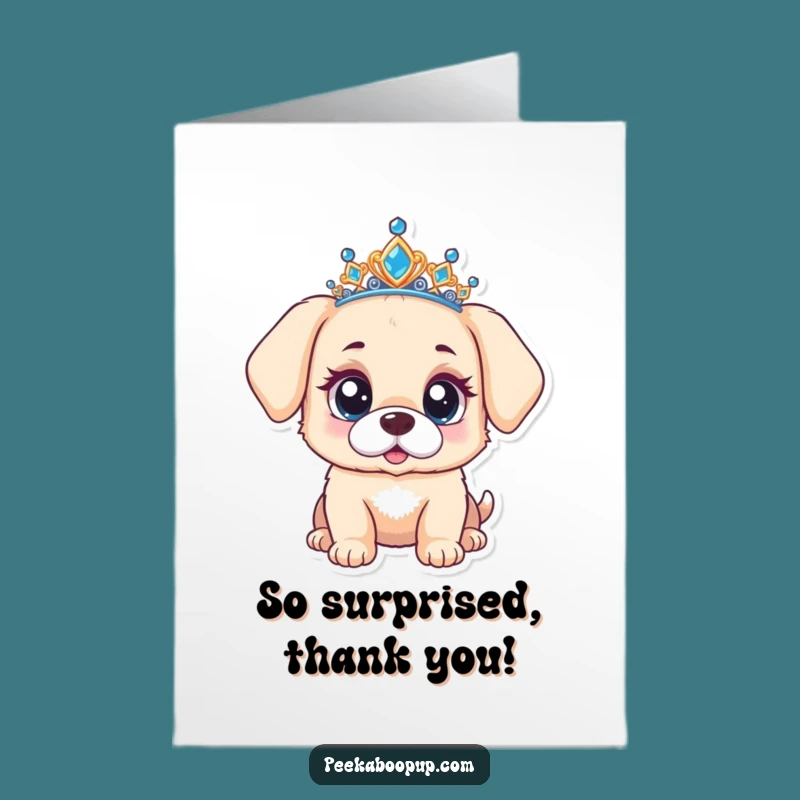 Free Printable Tiara Puppy Thank You Card: Funny Downloadable Greeting for Your Kindness!