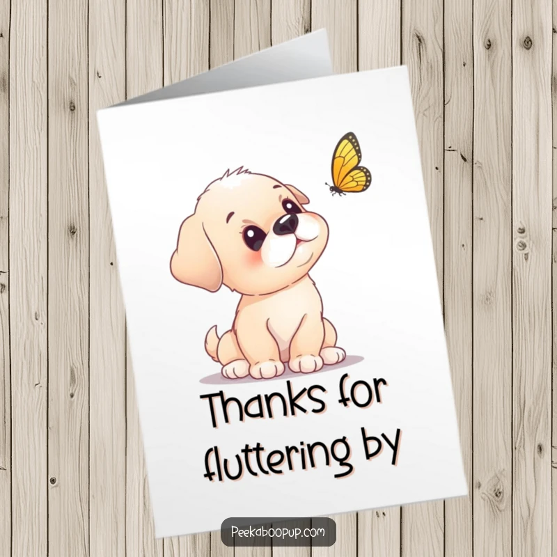Funny Free Printable Thank You Card: A puppy tilts its head with curiosity at a fluttering butterfly.