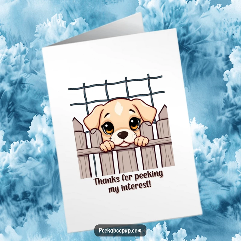 Funny Free Printable Thank You Card: A curious puppy with big eyes peeks from behind a fence, showing gratitude.