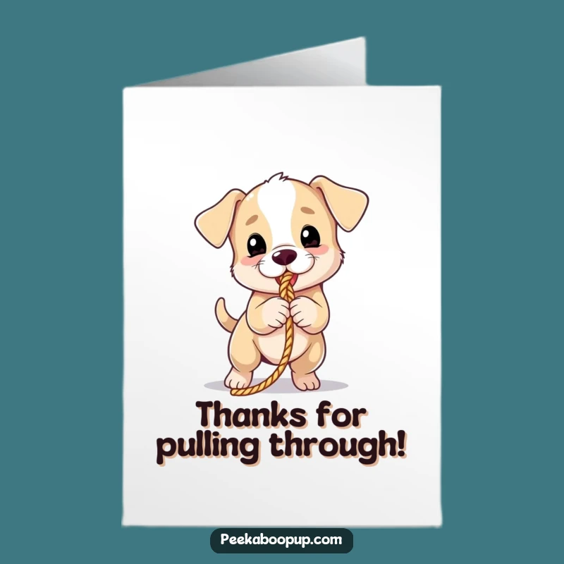 Free Printable Thank You Card: Puppy Pulling Rope, Express Gratitude Hilariously!