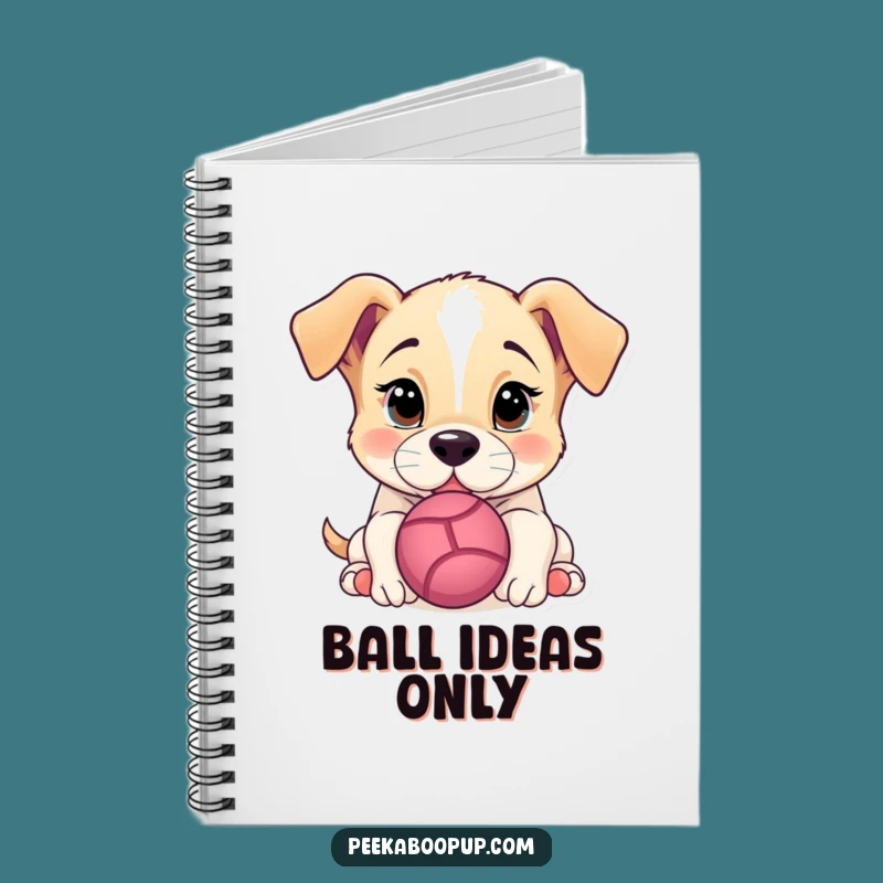 Funny Puppy Nudging Ball Notebook: Jot Down Ideas with Hilarious Pup Art