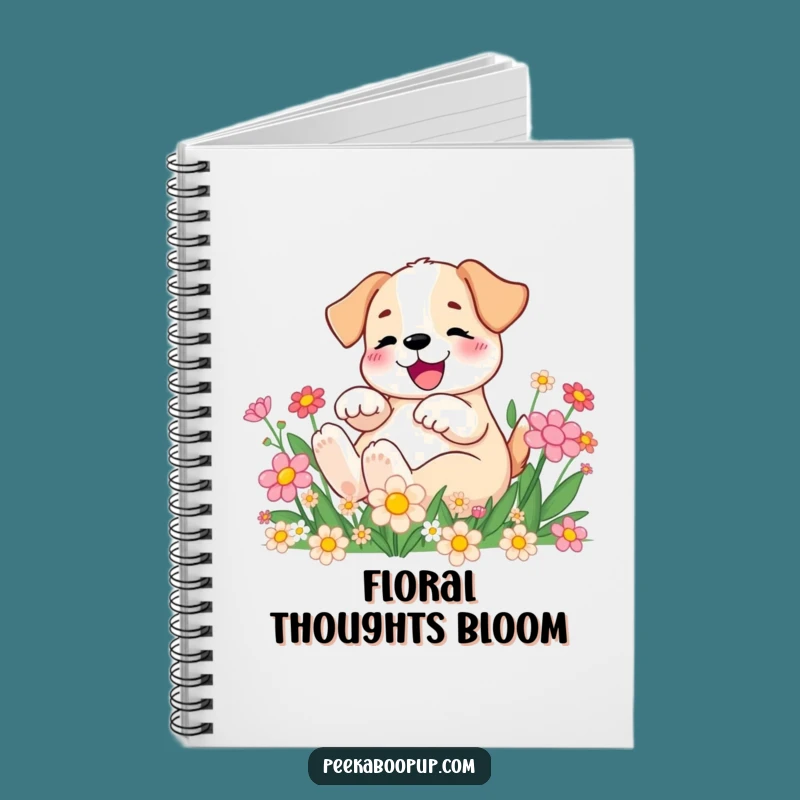 Funny Puppy Rolling in Flowers Notebook: Journal Your Joy with Hilarious Pup Art