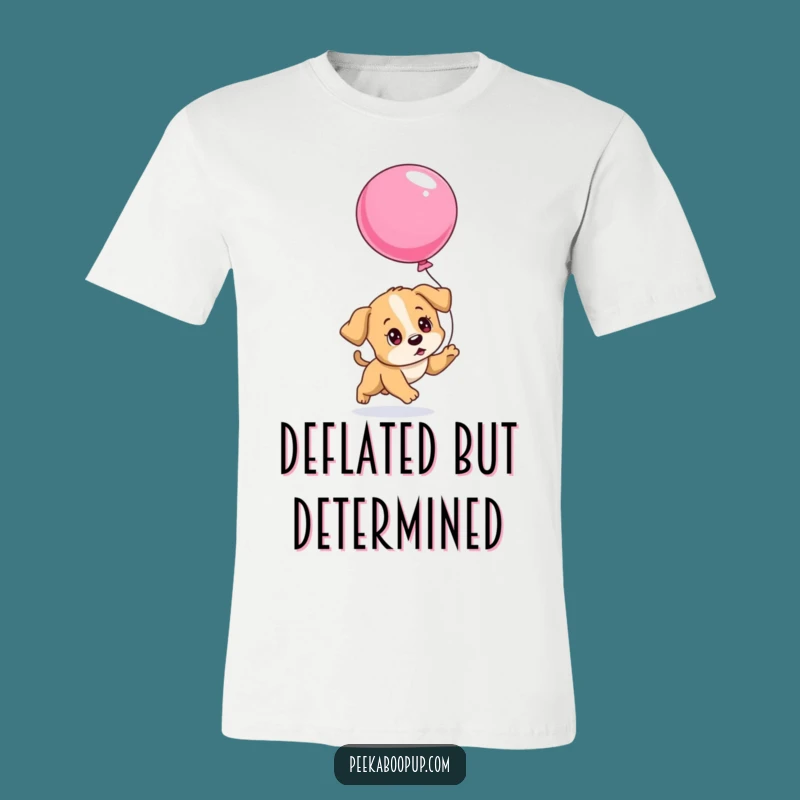 Funny Determined Puppy Balloon T-Shirt, Comedic Gift for the Persistent and Playful