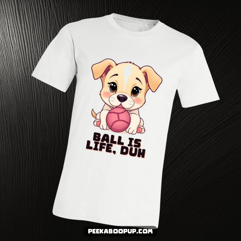 Funny T-Shirt with a cute puppy focused on a ball, ready to play, showcasing joyful puppy energy and humor.
